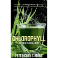 Chlorophyll - Green is Healthy