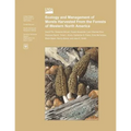 Ecology and Management of Morels Harvested From the Forests of Western North America