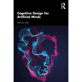 Cognitive Design for Artificial Minds