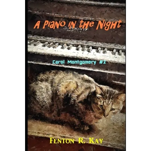 A Piano in the Night: Carol Montgomery Mystery #2