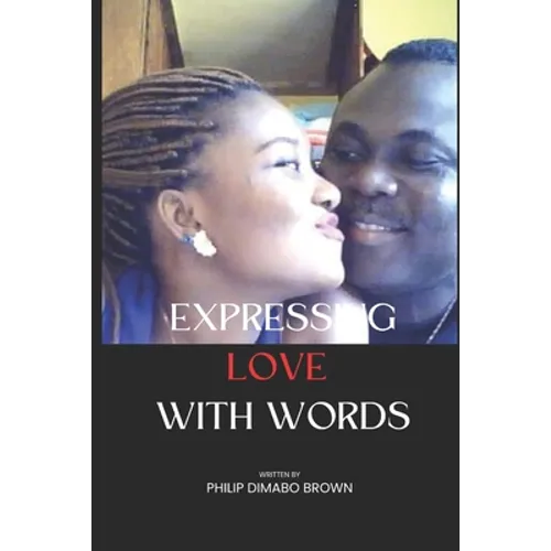 Expressing Love with Words: Change Lives with words