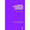 A Formal Approach to Discourse Anaphora