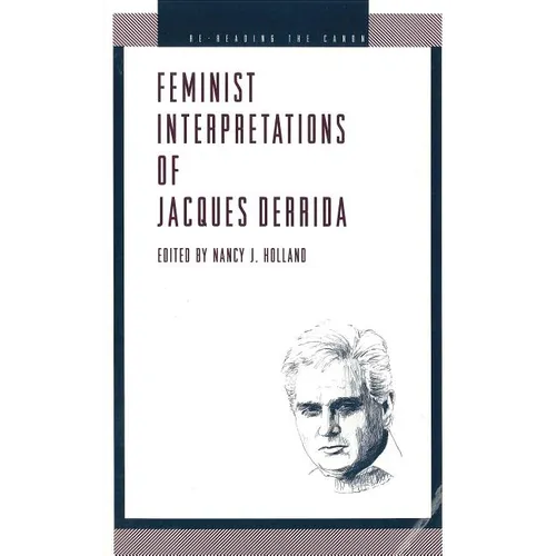 Feminist Interpretations of Derrida