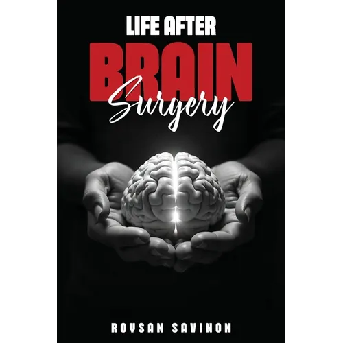 Life After Brain Surgery