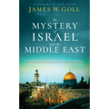 The Mystery of Israel and the Middle East