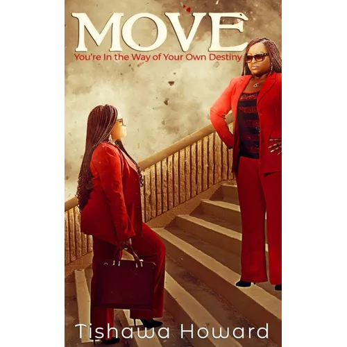 Move: You're In the Way of Your Own Destiny - Paperback