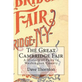The Great Cambridge Fair: A History of Fairs in Washington County