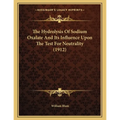 The Hydrolysis Of Sodium Oxalate And Its Influence Upon The Test For Neutrality (1912)