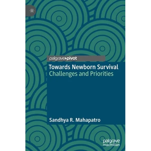 Towards Newborn Survival: Challenges and Priorities