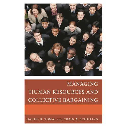 Managing Human Resources and Collective Bargaining