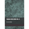 Tagalog Verb Series Vol. 8 PA-IN Verbs