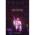 Tommy, Trauma, and Postwar Youth Culture