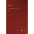 The Gathering of Brother Hilarius: in large print