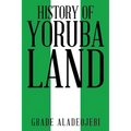 History of Yoruba Land