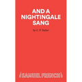And A Nightingale Sang - A Play