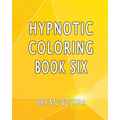 Hypnotic Coloring Book Six