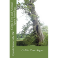 Celtic Tree and Animal Spirit Astrology: Celtic Tree Signs