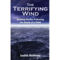 The Terrifying Wind: Seeking Shelter Following the Death of a Child