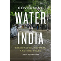 Governing Water in India: Inequality, Reform, and the State