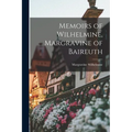 Memoirs of Wilhelmine, Margravine of Baireuth