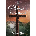 I Promise You're Healed