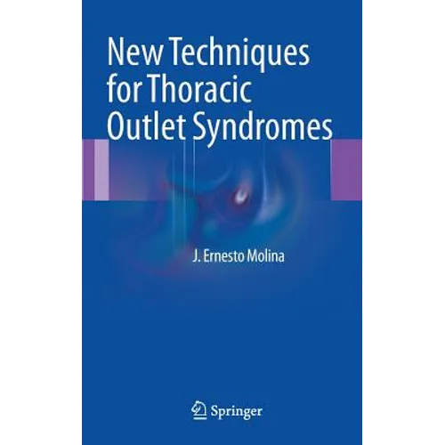 New Techniques for Thoracic Outlet Syndromes