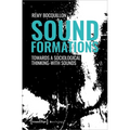 Sound Formations: Towards a Sociological Thinking-With Sounds