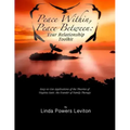 Peace Within, Peace Between: Your Relationship Toolkit