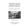 I Went With John Oxley: Abridged and Illustrated: Celebrating Oxley's Bicentenary 1818-2018