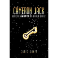 Cameron Jack and the Ghosts of World War 2
