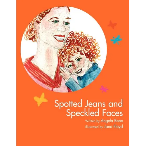 Spotted Jeans and Speckled Faces