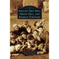 Around Troy Hill, Spring Hill, and Reserve Township