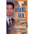 Hoang Van...a Story of Hope from Dismay to Happiness