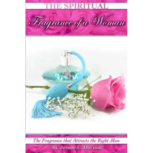 The Spiritual Fragrance of A Woman