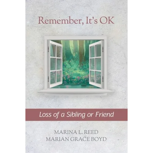 Remember, It's OK: Loss of a Sibling or Friend