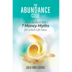 The Abundance Code: How to Bust the 7 Money Myths for a Rich Life Now - Paperback