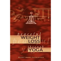Peaceful Weight Loss Through Yoga
