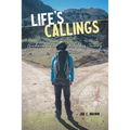 Life's Callings: Guidance for a Fulfilling Journey