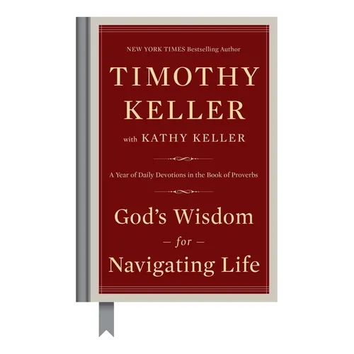 God's Wisdom for Navigating Life: A Year of Daily Devotions in the Book of Proverbs