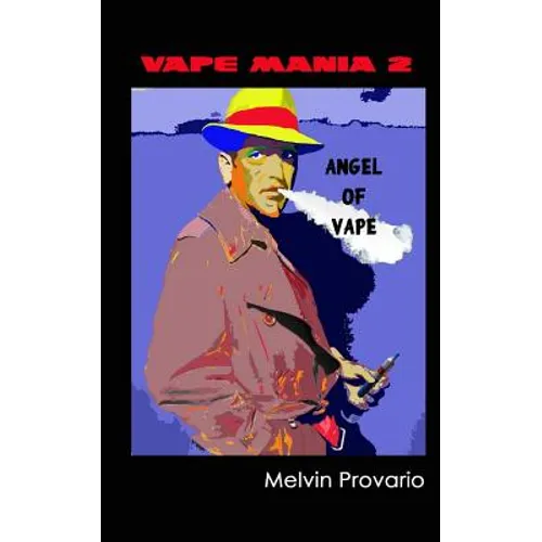 Angel of Vape: Vape Mania 2