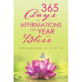 365 Days of Affirmations for a Year of Bliss