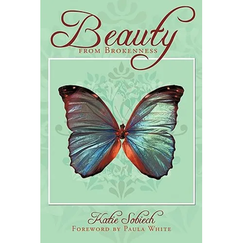 Beauty from Brokenness