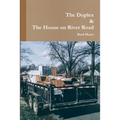 The Duplex & The House on River Road