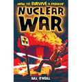 How To Survive A Freakin' Nuclear War: How To Survive A Freakin' Nuclear War