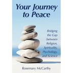 Your Journey to Peace: Bridging the Gap between Religion, Spirituality, Psychology, and Science - Paperback