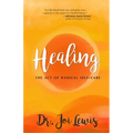 Healing: The Act of Radical Self-Care
