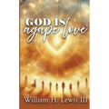 God Is Agape Love