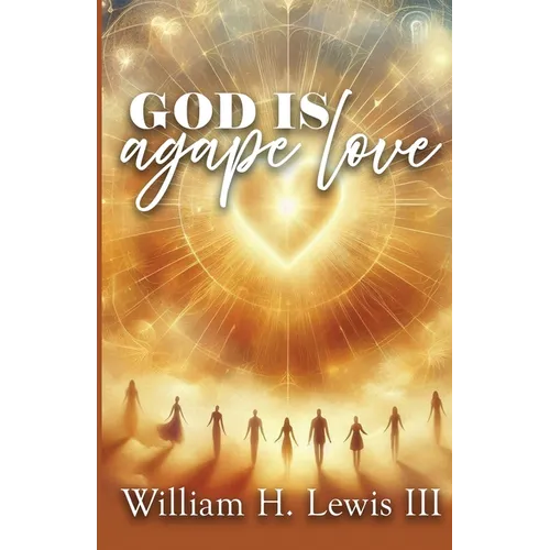 God Is Agape Love