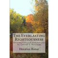 The Everlasting Righteousness: Introduction and Annotations by Carroll F. Burcham