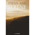 Clean and Serene: Scriptural Meditations for Recovery